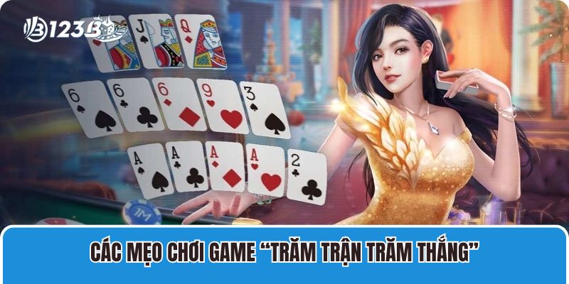 Các mẹo chơi Game bài đổi thường Tbapp “trăm trận trăm thắng”