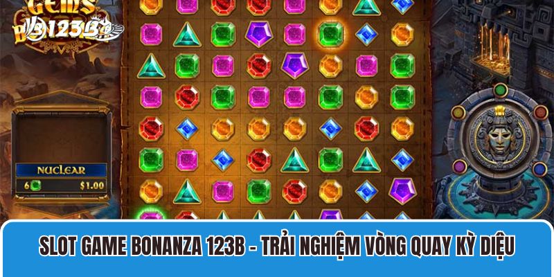 Slot Game Bonanza 123b – Trải Nghiệm Vòng Quay Kỳ Diệu