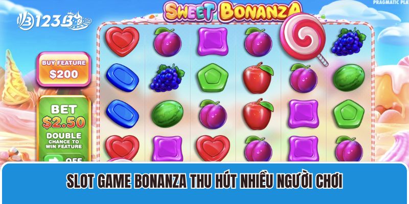 Slot Game Bonanza thu hút nhiều người chơi