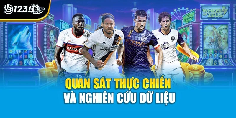 Quan sát thực chiến và nghiên cứu dữ liệu