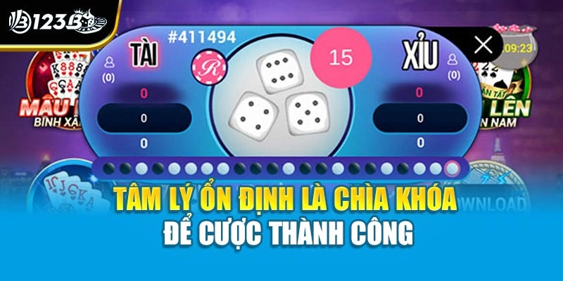 Tâm lý ổn định là chìa khóa để cược thành công
